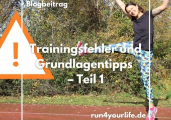 Trainingsfehler und Grundlagentipps – Teil 1